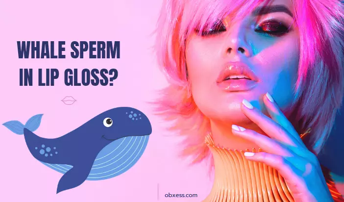 is whale sperm in lip gloss