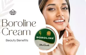 Boroline Cream: Trending Indian Beauty Hack