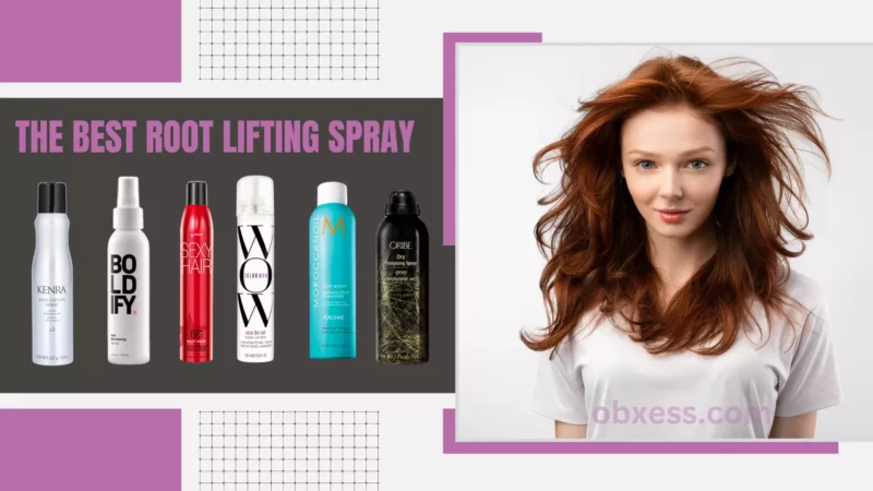 The Best Root Lifting Spray For Glamorous Super Model Hair