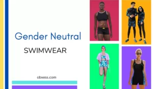 Tips For Wearing Gender Neutral Swimwear